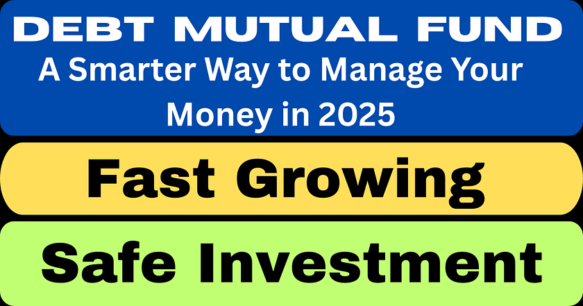 Debt Mutual Fund: A Smarter Way to Manage Your Money in 2025