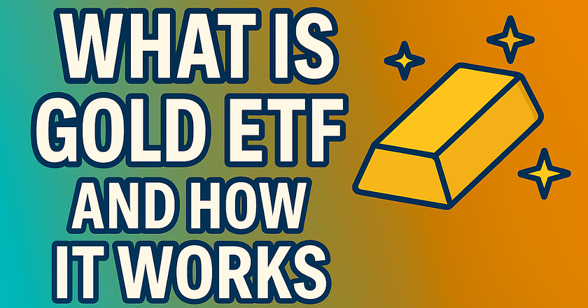 What is Gold ETF and How It Works : Unique Review 2025-26