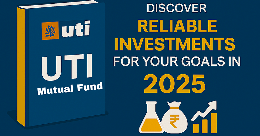UTI Mutual Fund: Reliable Investments for Your Goals in 2025
