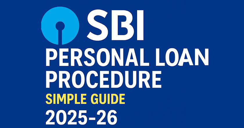 SBI Personal Loan Procedure: Simple Guide 2025-26
