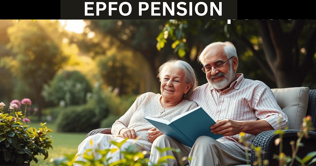 जानिए आपको 2025 में कितनी EPFO Pension मिल सकती है